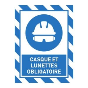 Affiche casque et lunette de sécurité obligatoire sur le chantier